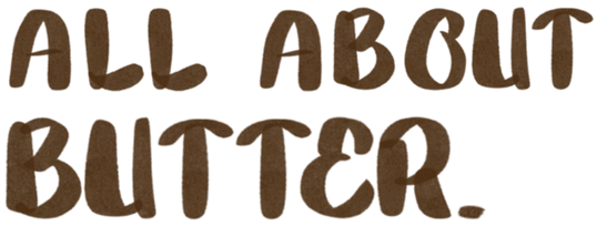 All About Butter Text